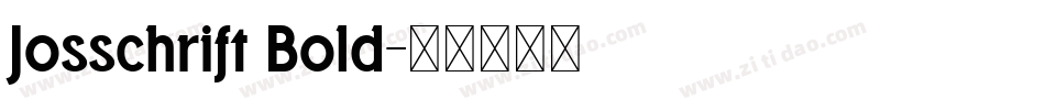 Josschrift Bold字体转换